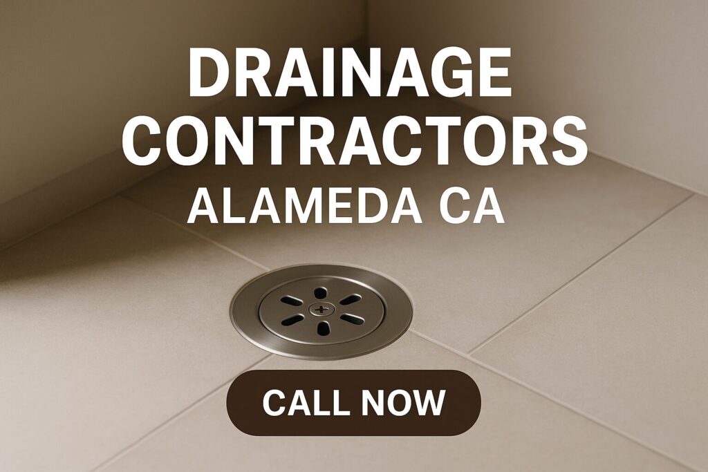 Drainage contractors Alameda CA